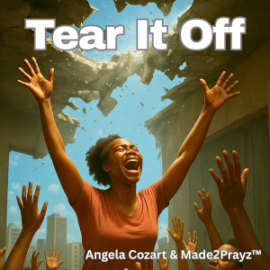 Tear It Off - Made2Prayz Digital Download (Birthday Special)